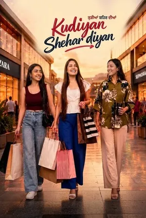 Kudiyan Shehar Diyan 2026 Punjabi Dual Audio WEB-DL 720p - 480p - 1080p