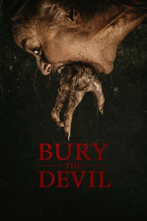 Bury the Devil 2026 Hindi - English Dual Audio WEB-DL 720p - 480p - 1080p - Movierulz